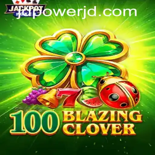 Unveiling the Thrills of 100BlazingClover: A Power JD Casino Experience